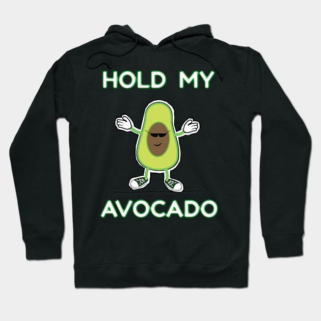 Hold My Avocado Hoodie by emojiawesome